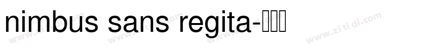 nimbus sans regita字体转换 nimbus sans regita字体转换